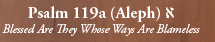 Blessed Are They Whose Ways Are Blameless